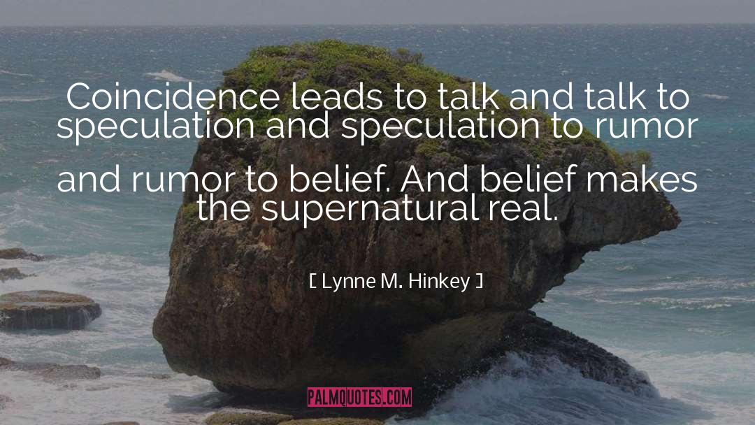 Magical Realism quotes by Lynne M. Hinkey