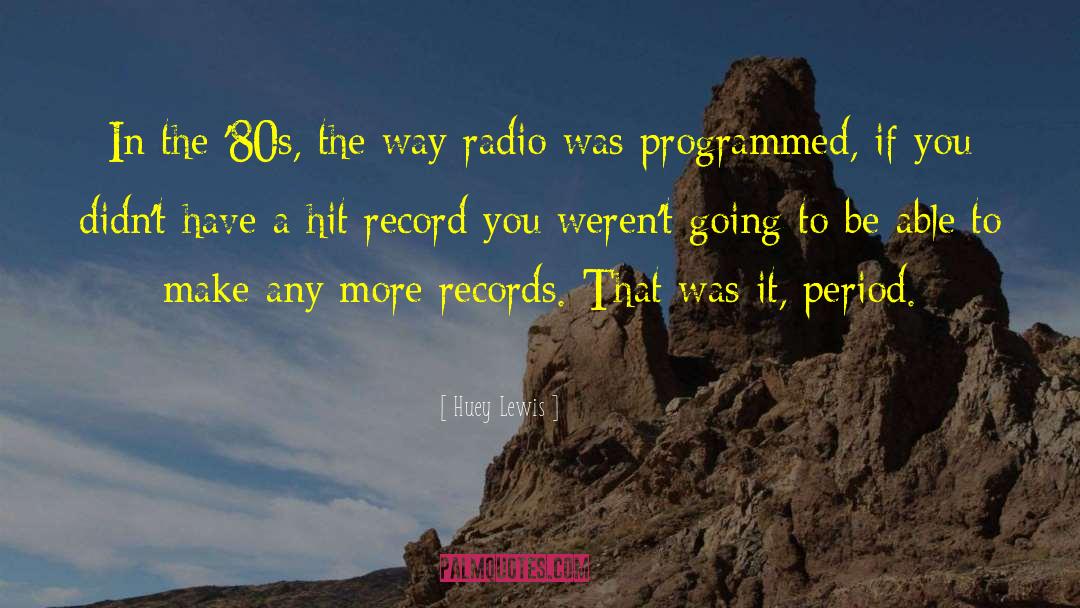 Magical Record quotes by Huey Lewis