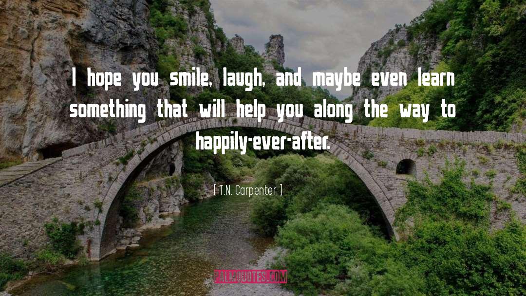 Magical Smile quotes by T.N. Carpenter