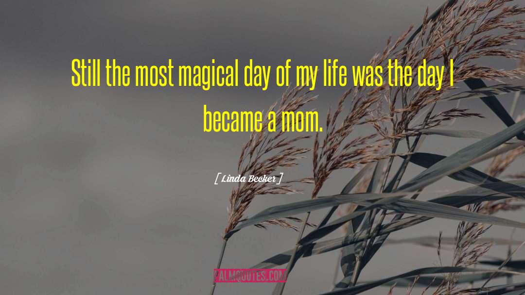 Magical Spells quotes by Linda Becker