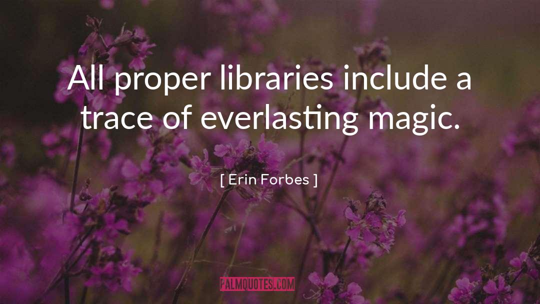 Magical Stories quotes by Erin Forbes