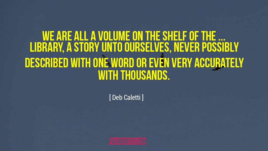 Magical Stories quotes by Deb Caletti
