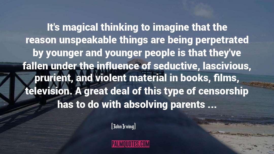 Magical Thinking quotes by John Irving