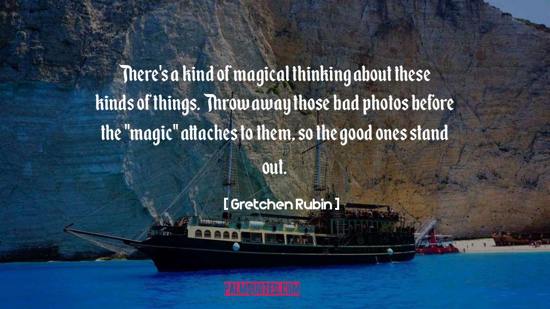 Magical Thinking quotes by Gretchen Rubin