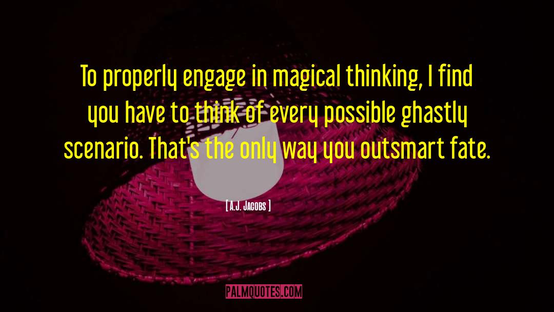 Magical Thinking quotes by A.J. Jacobs