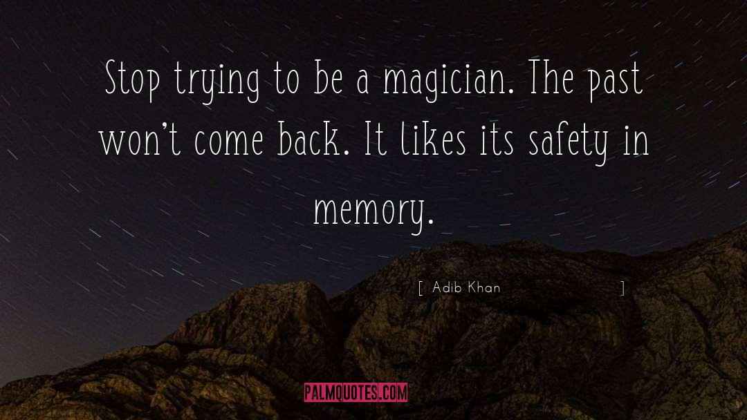 Magician quotes by Adib Khan