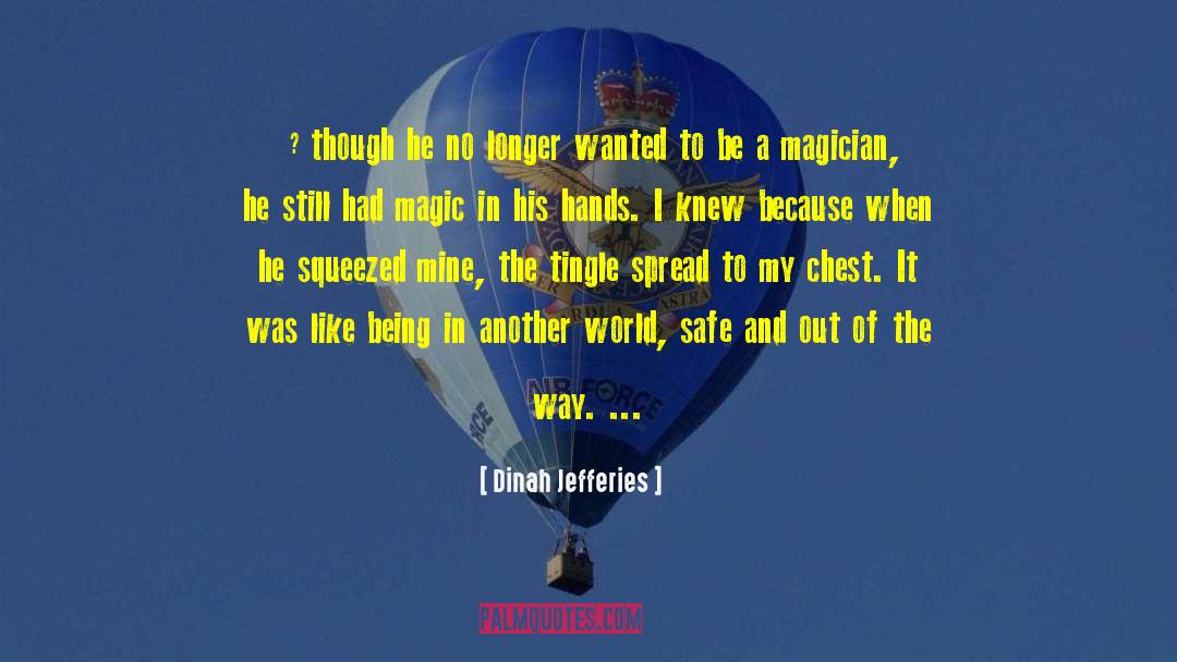 Magician quotes by Dinah Jefferies