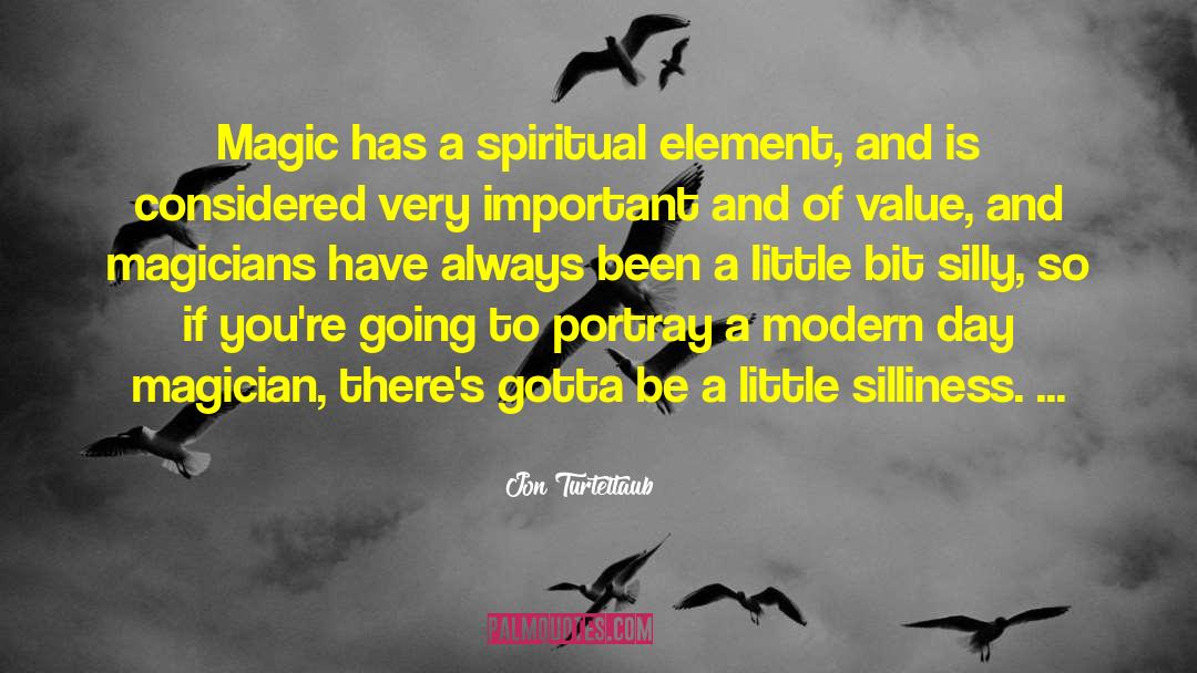 Magician quotes by Jon Turteltaub