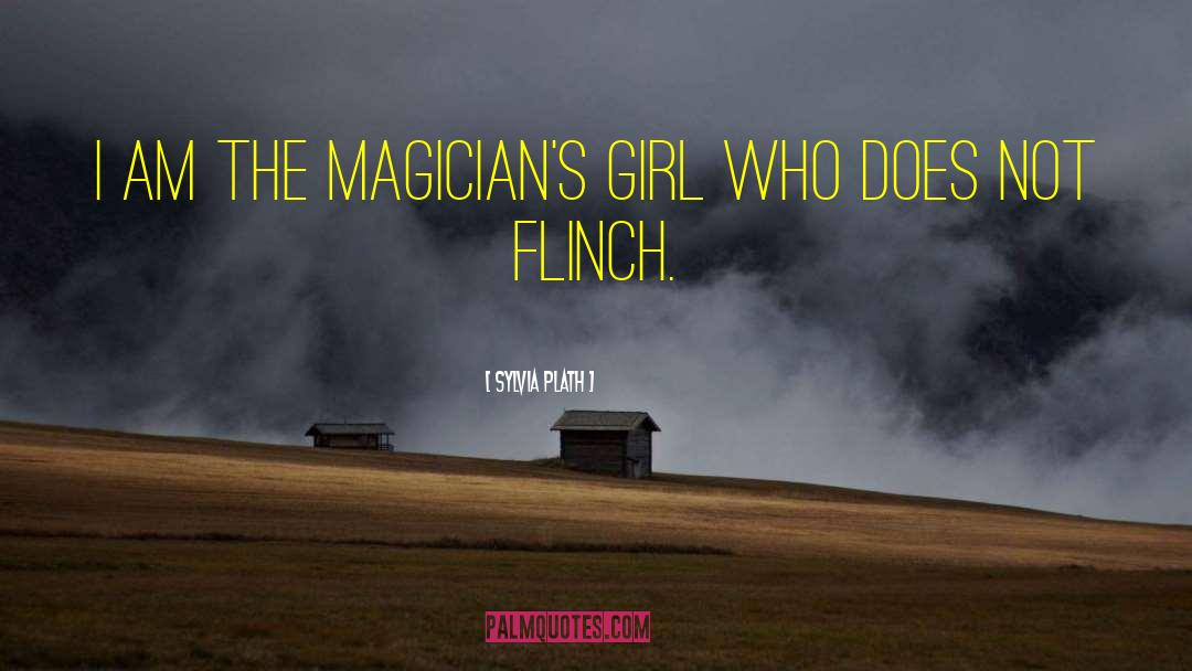 Magicians quotes by Sylvia Plath