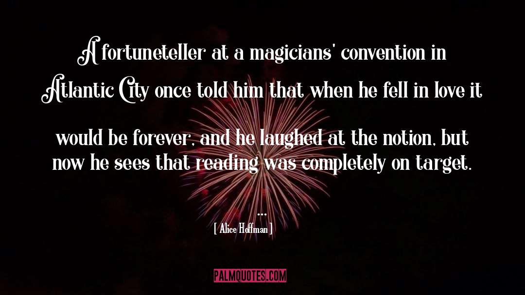 Magicians quotes by Alice Hoffman