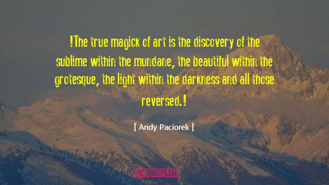 Magick quotes by Andy Paciorek