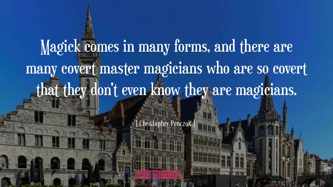 Magick quotes by Christopher Penczak