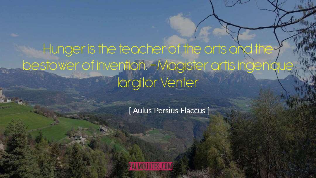 Magister quotes by Aulus Persius Flaccus
