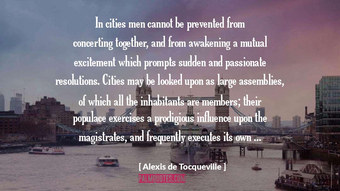 Magistrates quotes by Alexis De Tocqueville