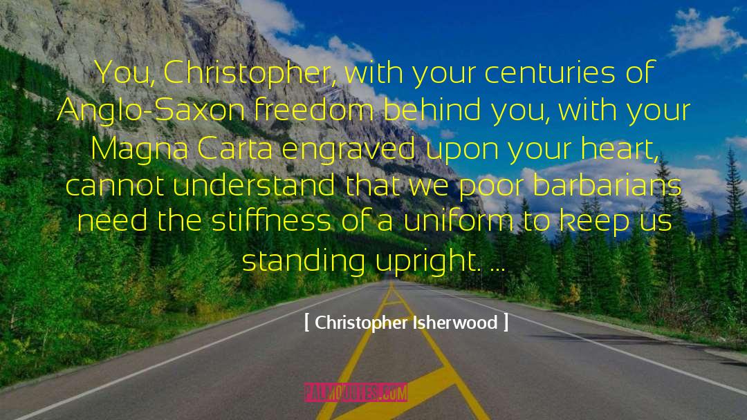 Magna Carta quotes by Christopher Isherwood