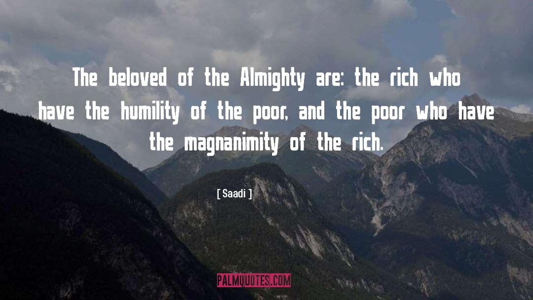 Magnanimity quotes by Saadi