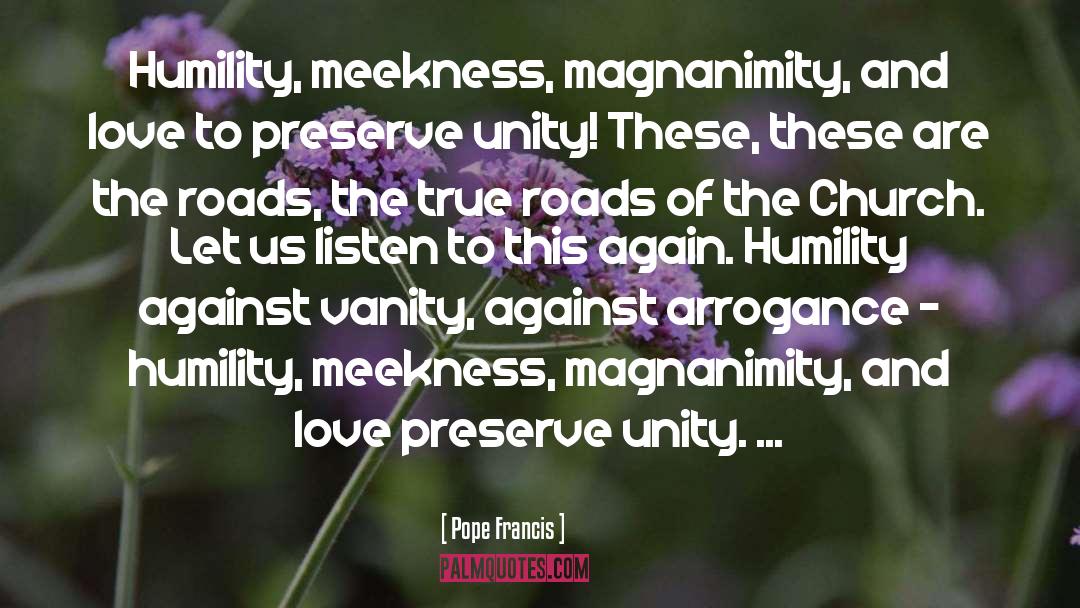 Magnanimity quotes by Pope Francis