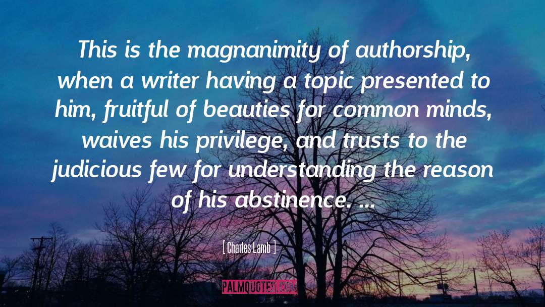 Magnanimity quotes by Charles Lamb