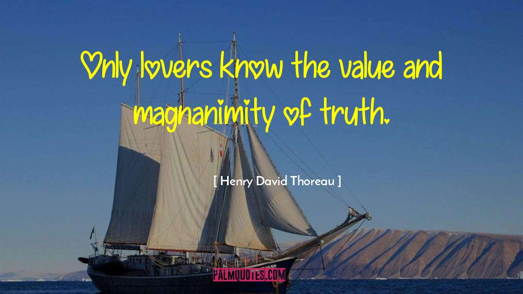 Magnanimity quotes by Henry David Thoreau