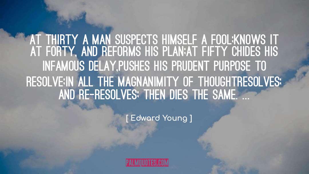 Magnanimity quotes by Edward Young