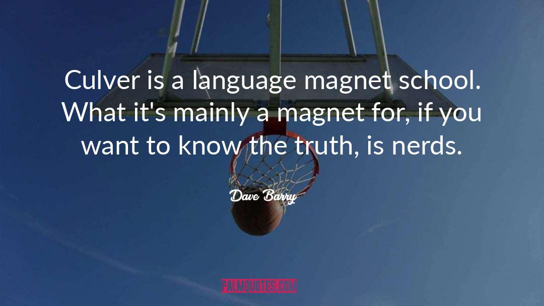 Magnet Quote quotes by Dave Barry