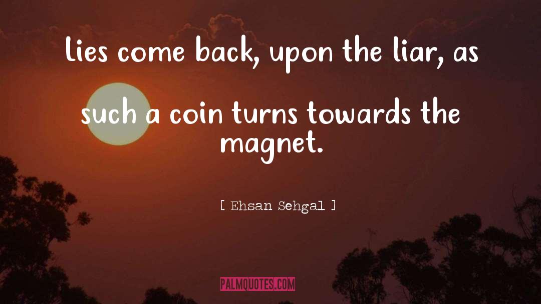 Magnet Quote quotes by Ehsan Sehgal