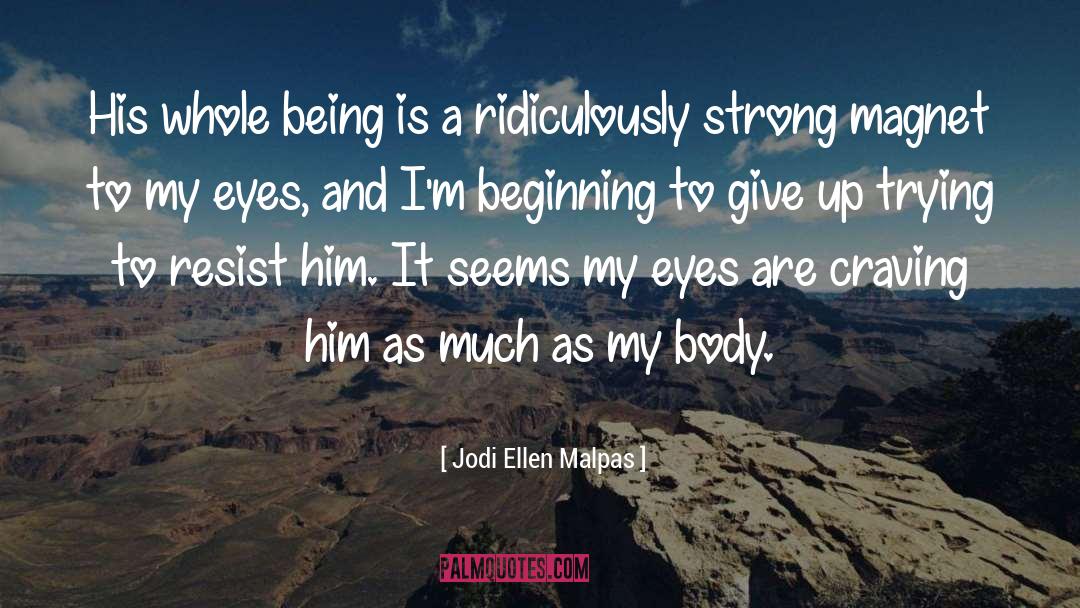 Magnet quotes by Jodi Ellen Malpas