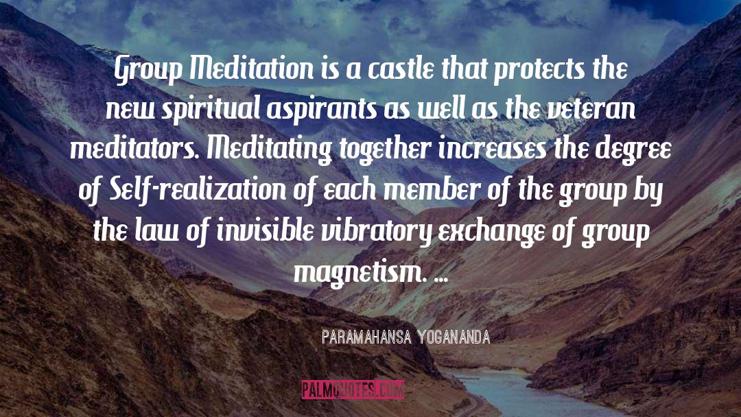 Magnetism quotes by Paramahansa Yogananda