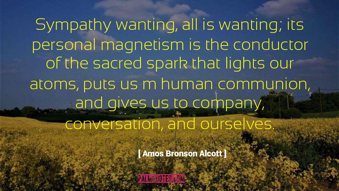 Magnetism quotes by Amos Bronson Alcott