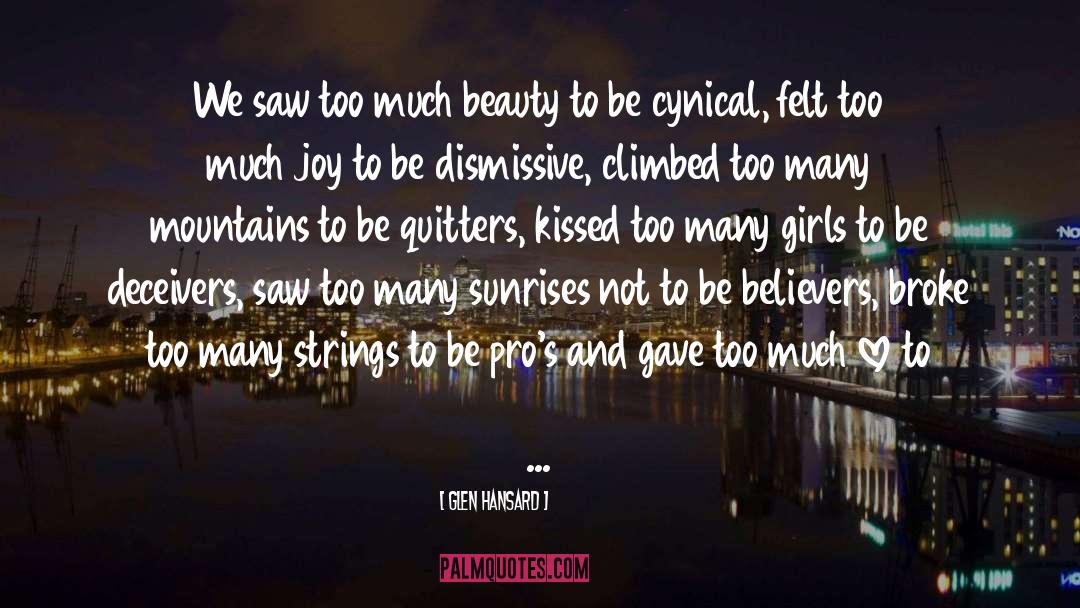 Magnificence And Beauty quotes by Glen Hansard