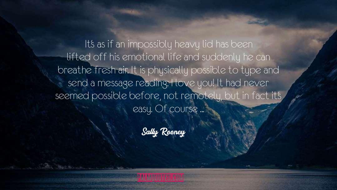 Magnificence Of Life quotes by Sally Rooney