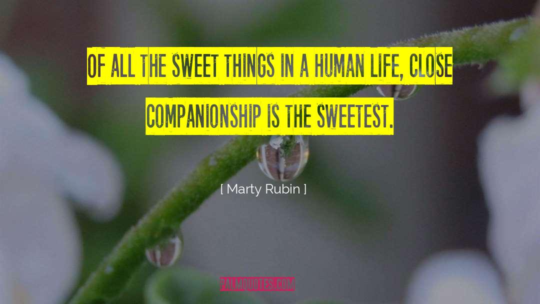 Magnificence Of Life quotes by Marty Rubin