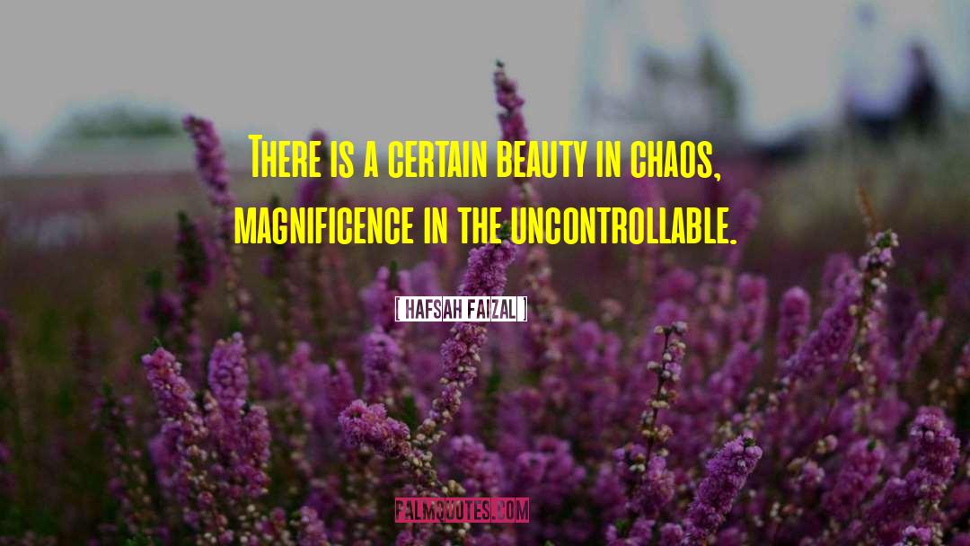 Magnificence quotes by Hafsah Faizal