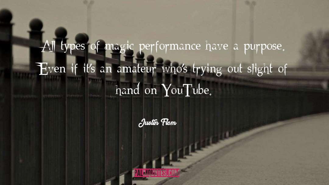 Magnificents On Youtube quotes by Justin Flom