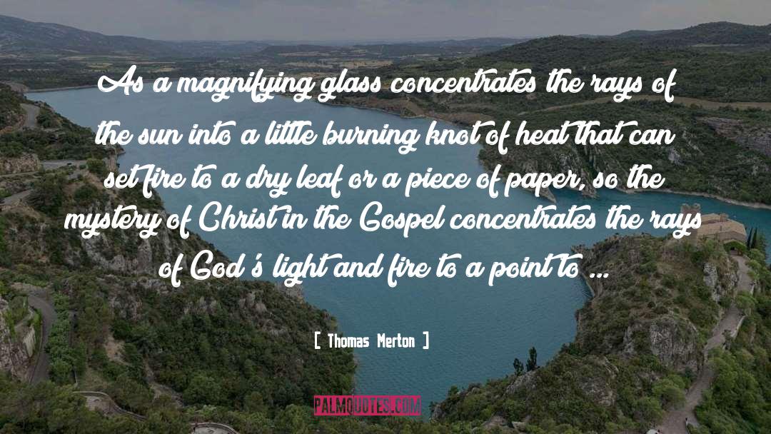 Magnifying Glass quotes by Thomas Merton