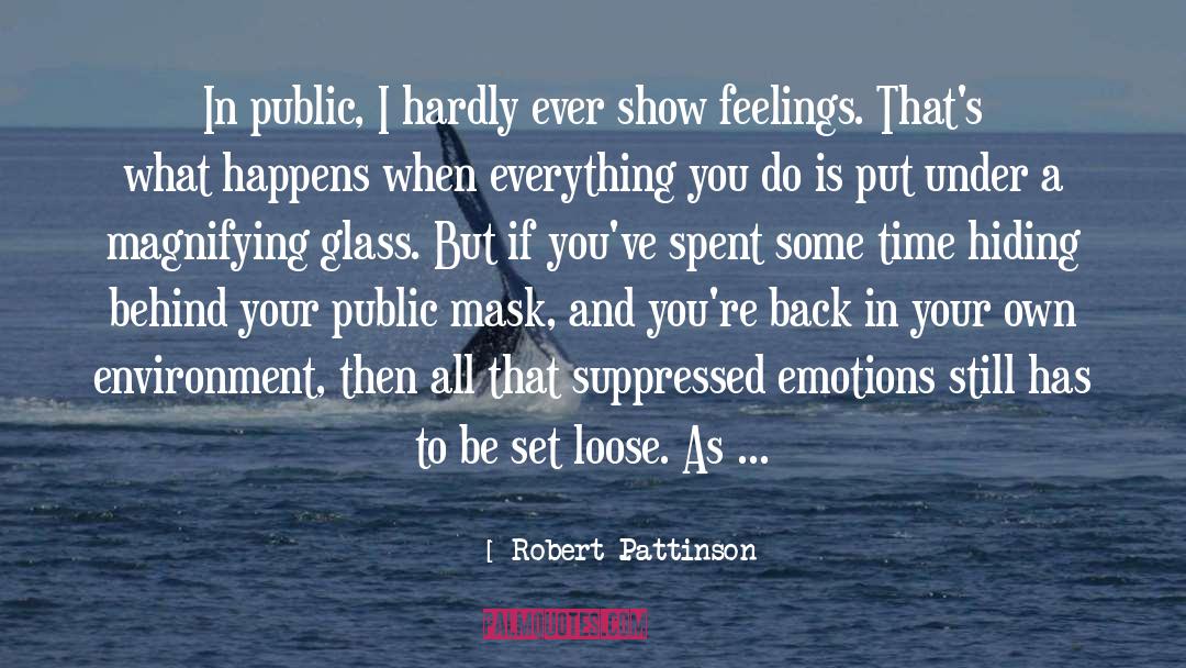 Magnifying Glass quotes by Robert Pattinson
