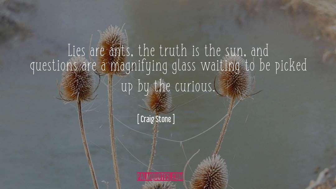 Magnifying Glass quotes by Craig Stone