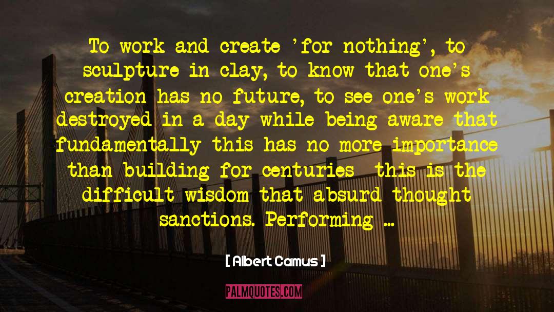 Magnifying quotes by Albert Camus