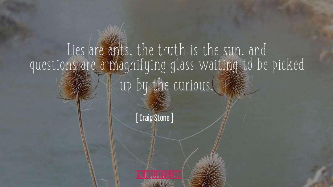 Magnifying quotes by Craig Stone