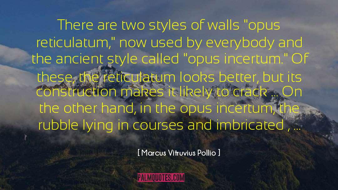 Magnum Opus quotes by Marcus Vitruvius Pollio