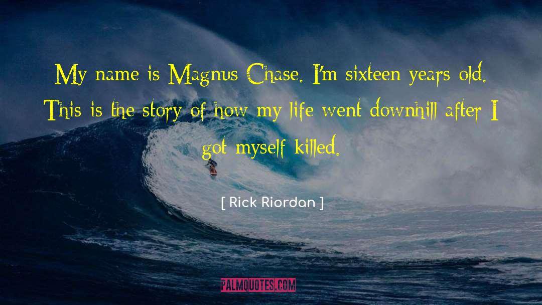 Magnus Chase quotes by Rick Riordan