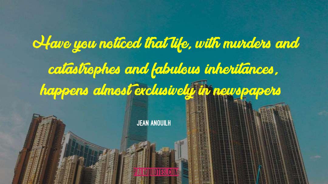 Magpie Murders quotes by Jean Anouilh