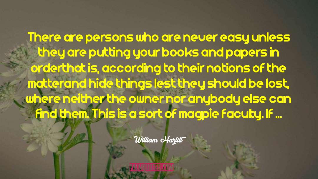 Magpie quotes by William Hazlitt