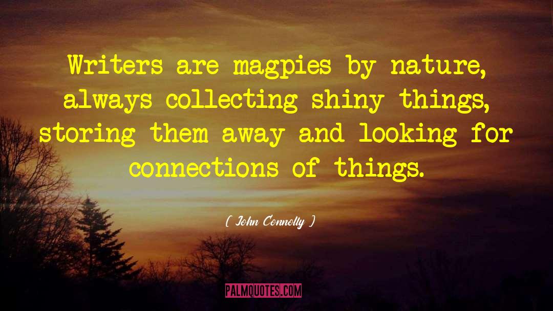 Magpies quotes by John Connolly