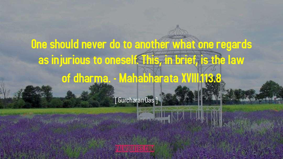 Mahabharata quotes by Gurcharan Das