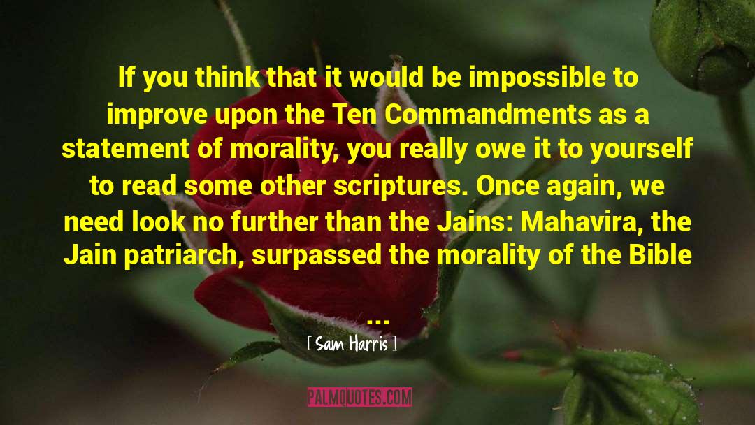 Mahavira quotes by Sam Harris