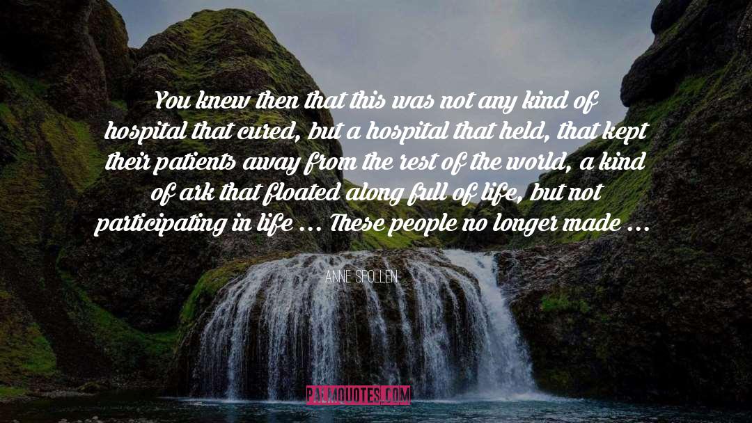 Mahelona Hospital Kauai quotes by Anne Spollen