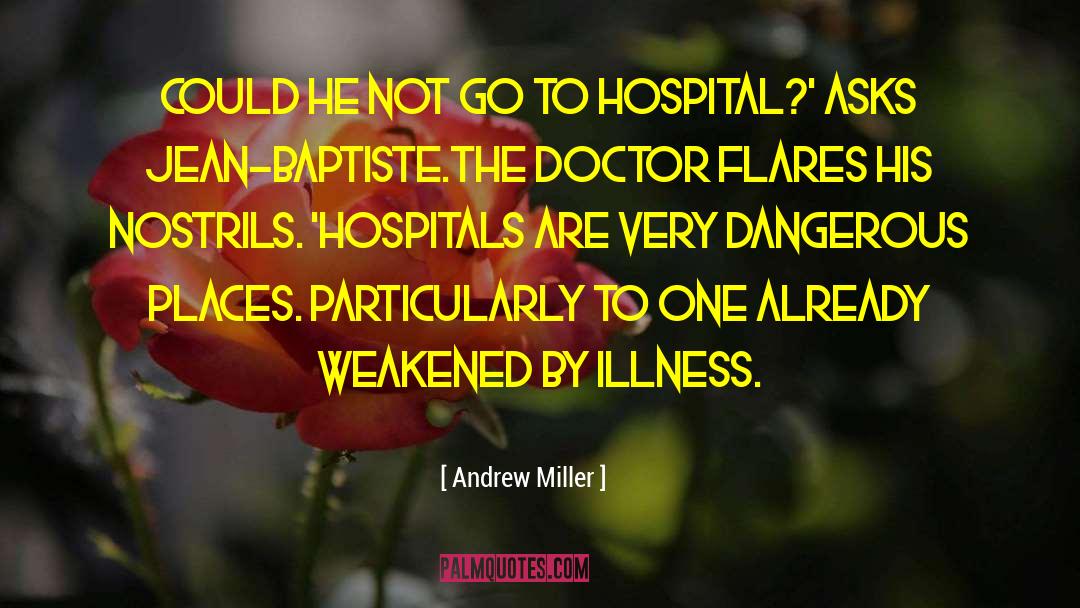 Mahelona Hospital Kauai quotes by Andrew Miller