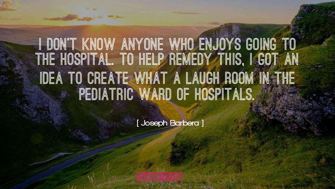 Mahelona Hospital Kauai quotes by Joseph Barbera