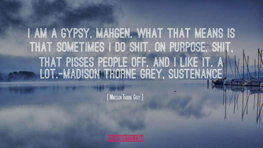 Mahgen Trainor quotes by Madison Thorne Grey